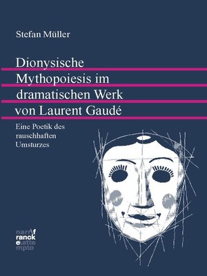cover image of Dionysische Mythopoiesis im dramatischen Werk von Laurent Gaudé